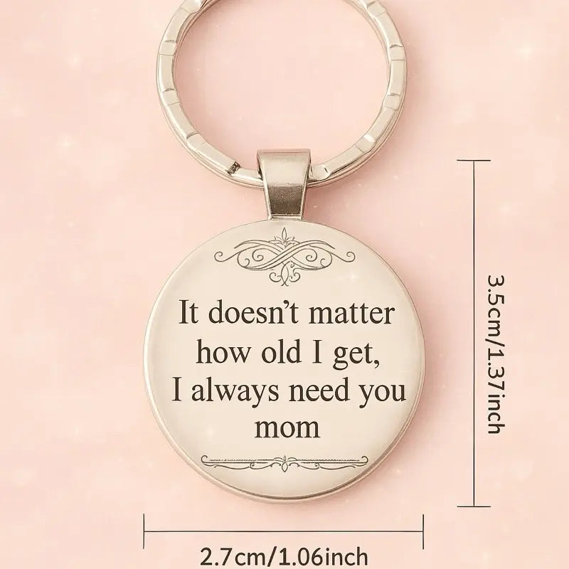 I Need You Mom Keychain – Sweet Meaningful Gift for Mom