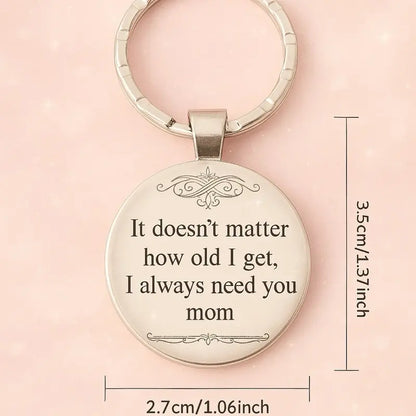 I Need You Mom Keychain – Sweet Meaningful Gift for Mom